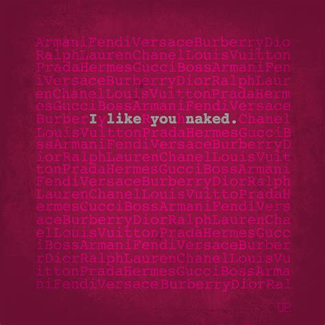 I Like You Naked Open Edition X Cm X