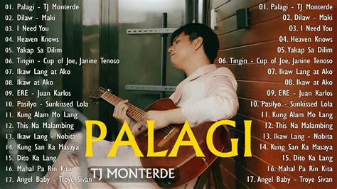 PALAGI TJ Monterde Best OPM Tagalog Love Songs With Lyrics 2024