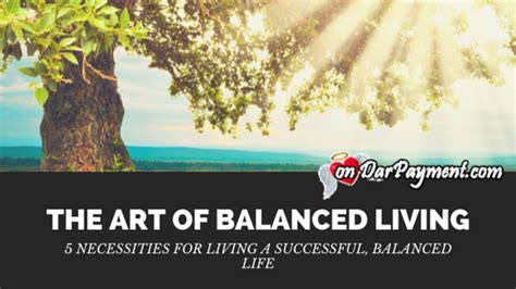 Balanced Living 5 Necessities For Living A Successful Life