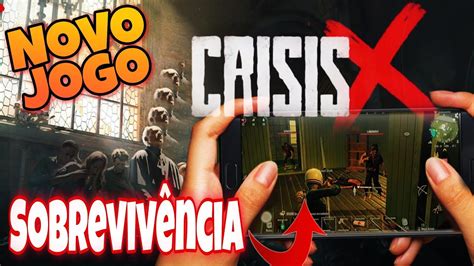 NOVO JOGO DE SOBREVIVÊNCIA CrisisX Last Survival Game Como