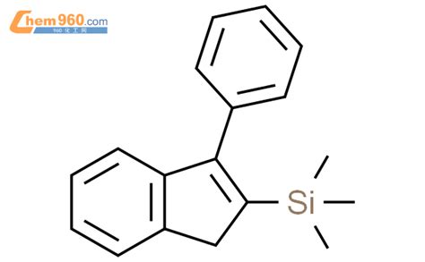 trimethyl 3 phenyl 1H inden 2 yl silaneCAS号1000606 89 2 960化工网