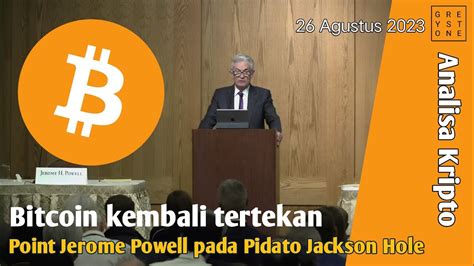 Analisa Pagi Jerome Powell Masih Hawkish Pada Pidatonya Di Jackson