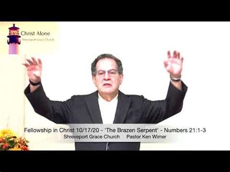 Fellowship In Christ 10 17 20 The Brazen Serpent Numbers 21 1 3