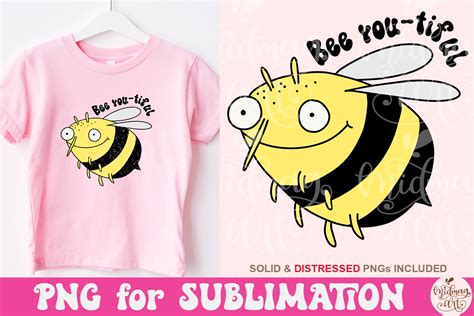 Bee You Tiful Png Bee Sublimation Graphic By Midmagart Creative Fabrica