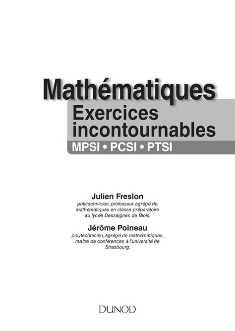 Solution Mathematiques Les Exercices Incontournables Mpsi Pcsi Ptsi