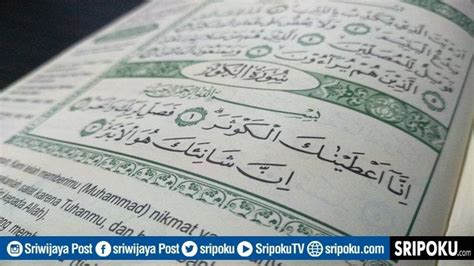 Keutamaan Juz Amma Surat Al Kautsar Dicicipi Air Dari Surga Lengkap 3