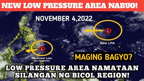 BAGONG LOW PRESSURE AREA NABUO MAGING BAGYO NOVEMBER 4 2022 WEATHER