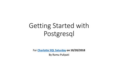 Getting Started With Postgresql PPT