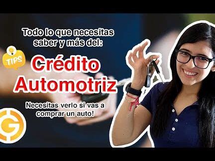 Cómo Funciona Un Crédito Automotriz Todo Lo Que Necesitas Saber