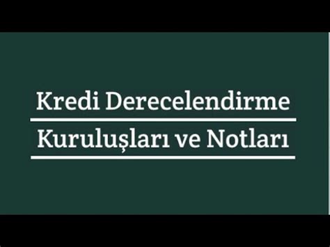 Kredi Derecelendirme Kurulu Lar Ve Notlar Fitch Standard Poors