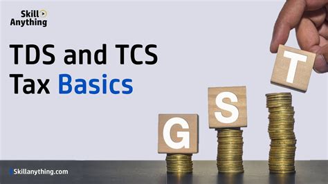 Tax Deducted At Source Tds And Tax Collected At Source Tcs Learn