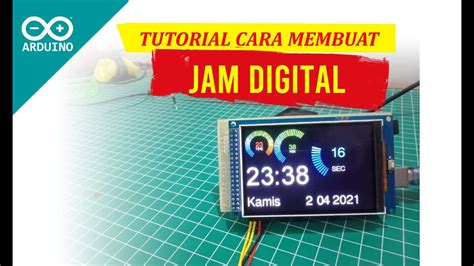 Membuat Jam Digital Dengan Arduino Tft Youtube