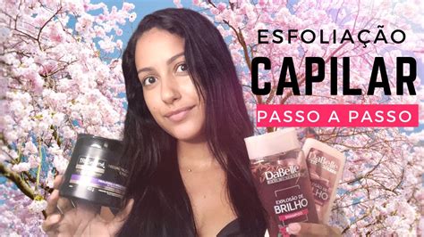 Esfolia O Capilar Couro Cabeludo Saud Vel E Limpo Youtube