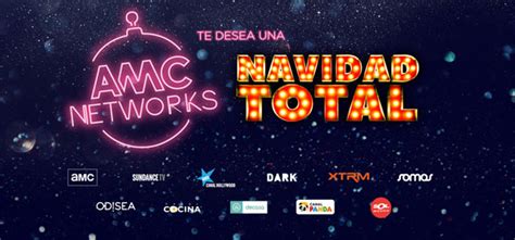 La Navidad Total Llega A Partir Del Lunes A Los Canales De Amc