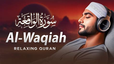 Surah Waqiah Recited By Ahmad Al Shalabi Islam And Life Video