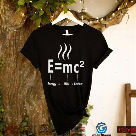 Emc2 Energy Milk Coffee Funny Albert Einstein Shirt Shirt Gearbloom