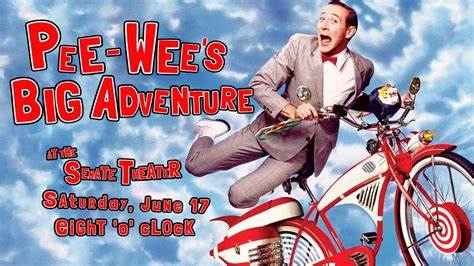 Pee-wee's Big Adventure (1985) — Senate Theater