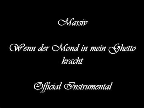 Massiv Wenn Der Mond In Mein Ghetto Kracht Official Instrumental