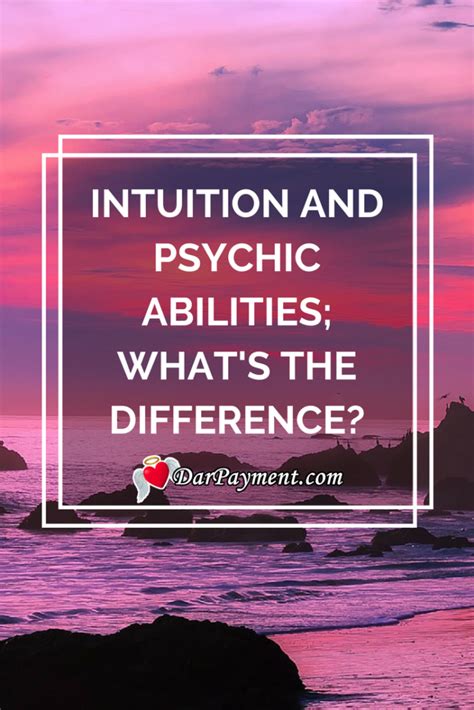 Intuition And Psychic Abilities Whats The Difference