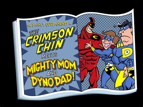 The Crimson Chin Meets Mighty Mom And Dyno Dad Fairly Odd Parents