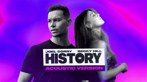 Joel Corry Becky Hill History Acoustic Youtube