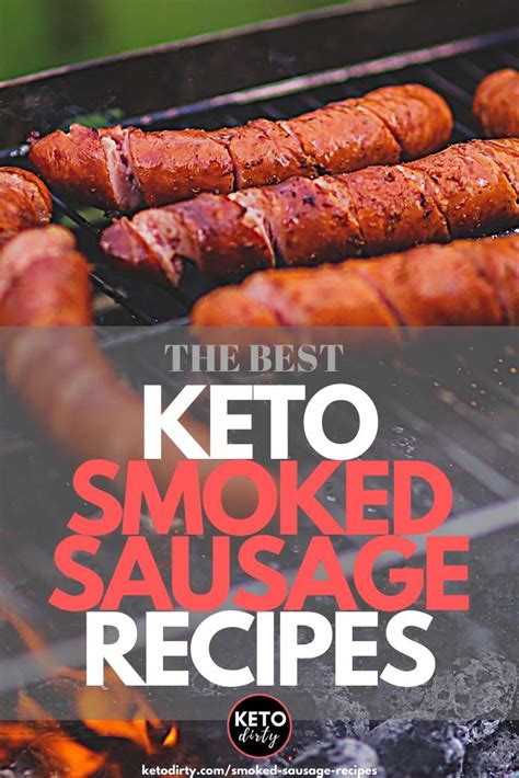 Best Keto Smoked Sausage Recipes 10 Low Carb Dinner Ideas