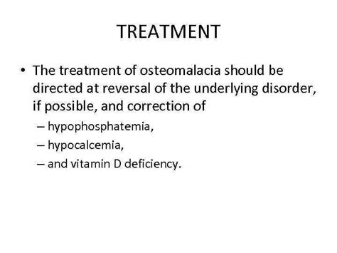 Clinical manifestations diagnosis and treatment of osteomalacia