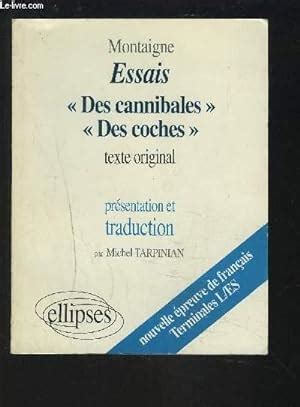 ESSAIS DES CANNIBALES DES COCHES TEXTE ORIGINAL By MONTAIGNE