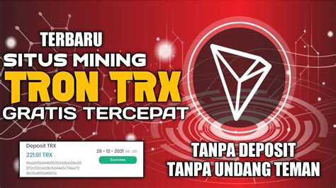 Situs Mining Tron Gratis Tercepat 2021 Mining Trx Gratis Terbukti