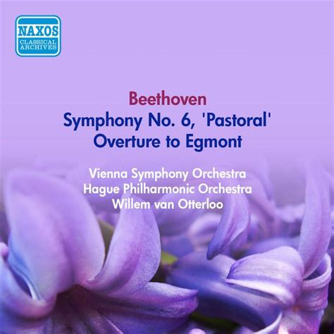 Beethoven L Van Symphony No 6 Pastoral Egmont Overture Vienna