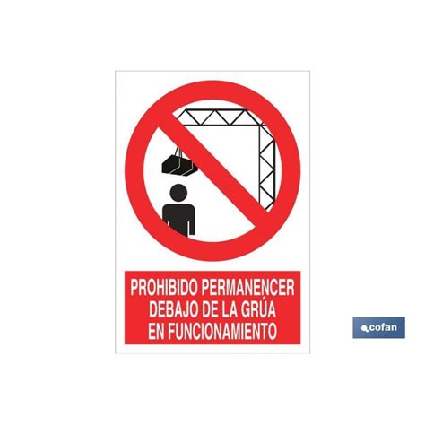 Señal Prohibido permanecer debajo de la grúa en funcionamiento