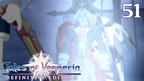 Tales Of Vesperia Definitive Edition 100 Walkthrough Part 51 The