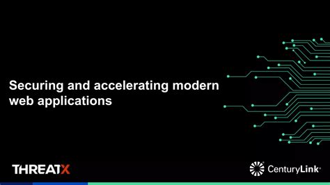 Centurylink Acceleration And Securing Modern Applications PPT