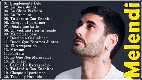 M E L E N D I Las Mejores Canciones De Melendi Sus Mejores Xitos