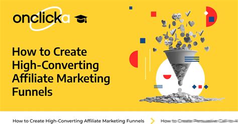 How To Create High Converting Affiliate Marketing Funnels Onclicka Ad