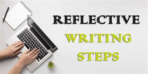 How To Write A Reflective Essay With Tips On Effective Self Analysis Step By Step Guide 2023