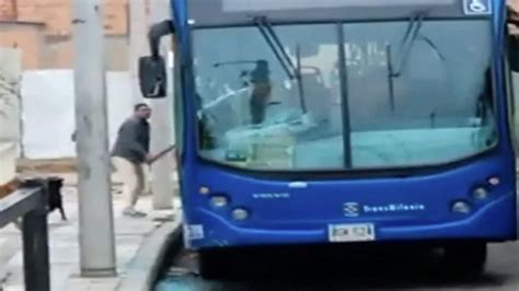 [video] Destruyó Un Bus Del Sitp Con Un Palo Pelea Entre Conductor Y Un Pasajero Minuto30