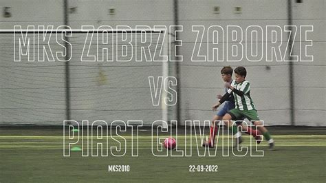 22 09 2022 MKS Zaborze Zabrze Vs Piast Gliwice YouTube