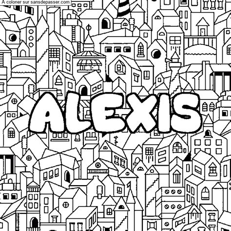 Coloriage Prénom Alexis Décor Ville Sans Dépasser