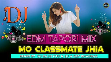 Newdj Tapori Dance Mix Mo Classmate Jhia Dj Raju Ctc Nd Dj A