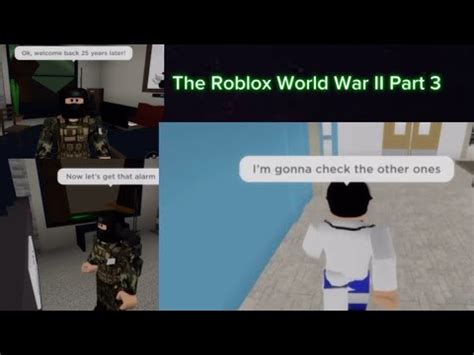 The Roblox World War II Pt III 13 YouTube