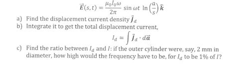 Solved Find the displacement current density J_d Integrate | Chegg.com