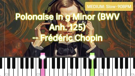 Polonaise in g Minor BWV Anh 125 Frédéric Chopin Piano Tutorial