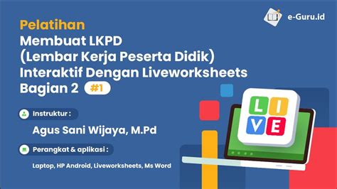 Pelatihan Membuat Lkpd Interaktif Dengan Liveworksheets Bagian Youtube