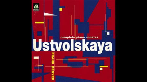 Ustvolskaya Sonata No 3 1952 Frank Denyer 1995 YouTube