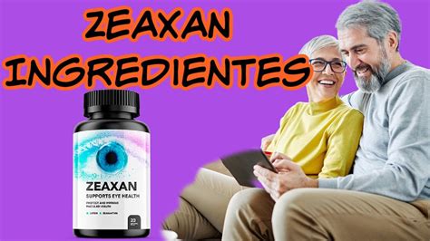 Zeaxan Capsulas Para La Vista Con Zeaxantina Y Luteina Cual Es El