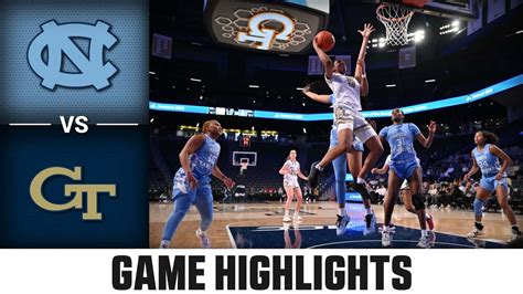 North Carolina Vs Georgia Tech Game Highlights 2023 24 Acc Women’s Basketball Youtube