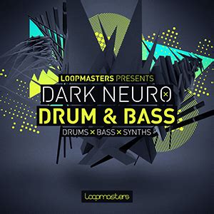 Loopmasters Dark Neuro Drum Bass