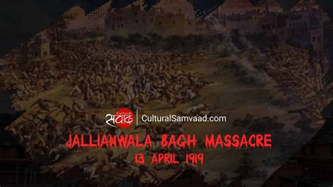 jallianwala bagh massacre amritsar  april  youtube
