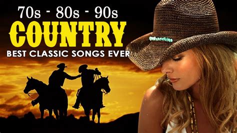 70s 80s 90s Best Old Country Songs Playlist Classic Country Songs Of